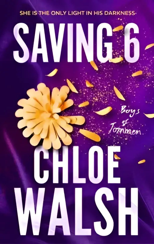 Saving 6: The Boys of Tommen - Epic, emotional and addictive romance from the TikTok phenomenon