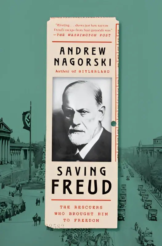 De boekcover van Saving Freud toont een zwart-witportret van Sigmund Freud met tekst over de redders die hem naar vrijheid brachten