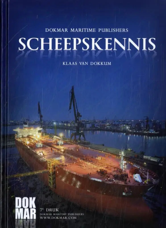 De omslag van het boek scheepskennis door klaas van dokkum, uitgegeven door dokmar maritime publishers