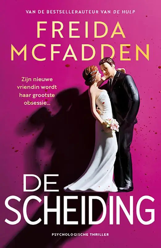 Een roze boekcover van de scheiding met een wit-zwart bruidstaartfiguurtje van freida mcfadden over nieuwe vriendin en grootste obsessie