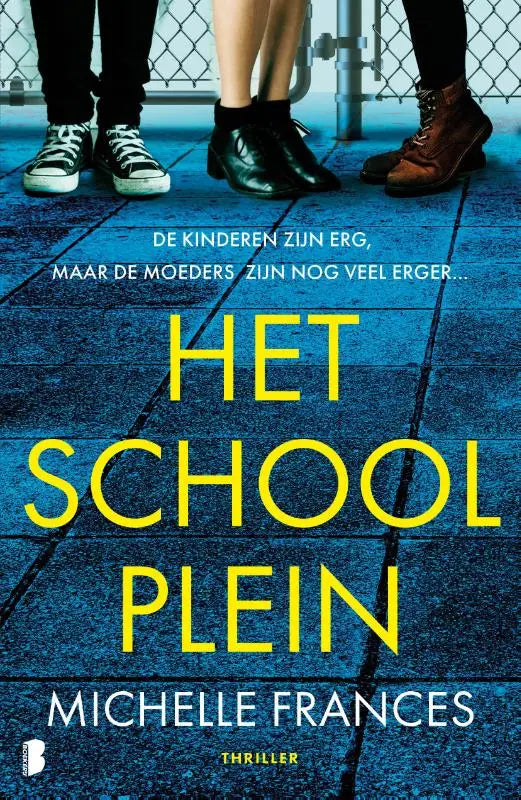 De thriller het schoolplein van michelle frances met gele tekst op blauwe achtergrond is ideaal voor jonge lezers