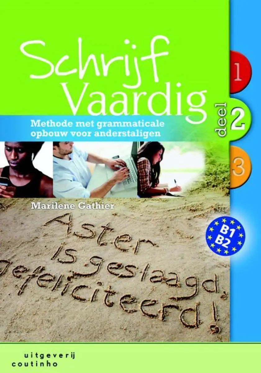 Schrijf vaardig: methode met grammaticale opbouw voor anderstaligen 2 - schrijf vaardig: methode met grammaticale