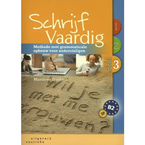 Schrijf vaardig: methode met grammaticale opbouw voor anderstaligen 3 - schrijf vaardig: methode met grammaticale