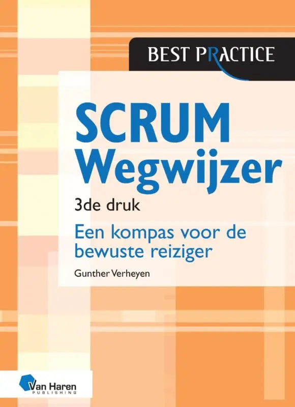 De scrum wegwijzer boekcover met blauwe tekst op warme oranje en crèmekleurige ruit achtergrond voor bewuste reizigers