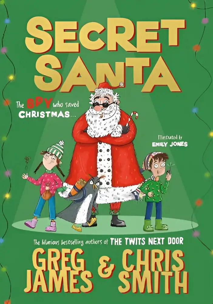 Groen boekomslag secret santa met cartoon santa claus in rood witte jas tussen twee kinderen met bloemen door greg smith en chris james