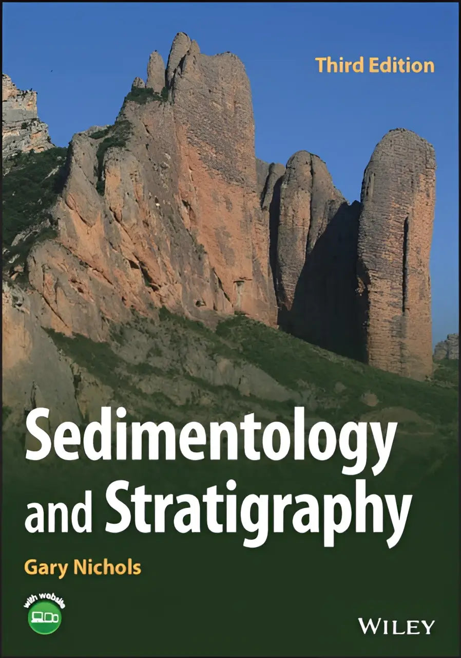 Derde editie van het leerboek sedimentology and stratigraphy door gary nichols, uitgegeven door wiley