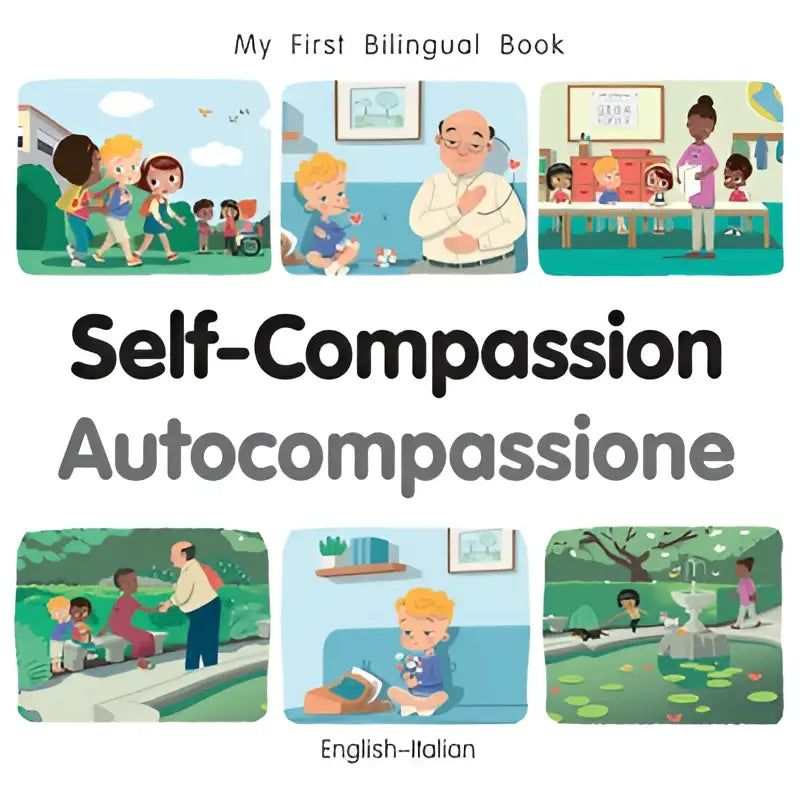De kleurrijke voorkant van het tweetalige kinderboek self-compassion toont engelse en Italiaanse illustraties van diverse scènes