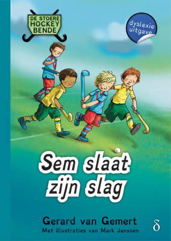 De cover van het kinderboek sem slaat zijn slag van gerard van gemert met kleurrijke kinderen op groen veld stoere hockeybende deel 1