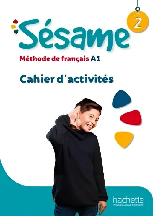 Sésame 2 - cahier d’activités - sésame 2 - cahier d’activités - boek