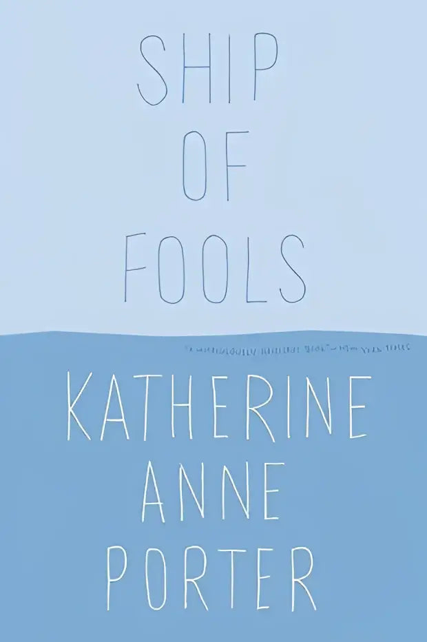 The book cover for ship of fools by katherine anne porter features minimalist light blue text on a gradient blue background