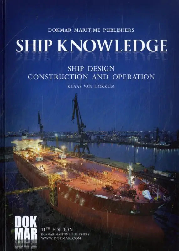 De cover van het boek ship knowledge toont een verlichte roodoranje vrachtschip bij nacht in een haven, gericht op ship design construction and operation