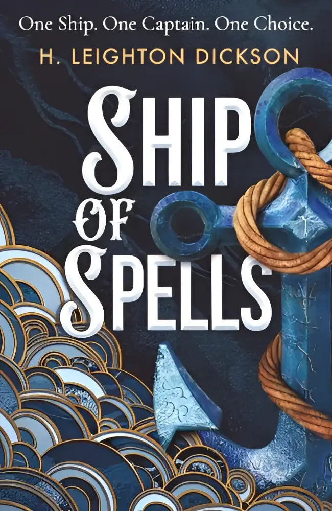 Boekomslag van ship of spells met een blauwe anker en touw eromheen gewikkeld