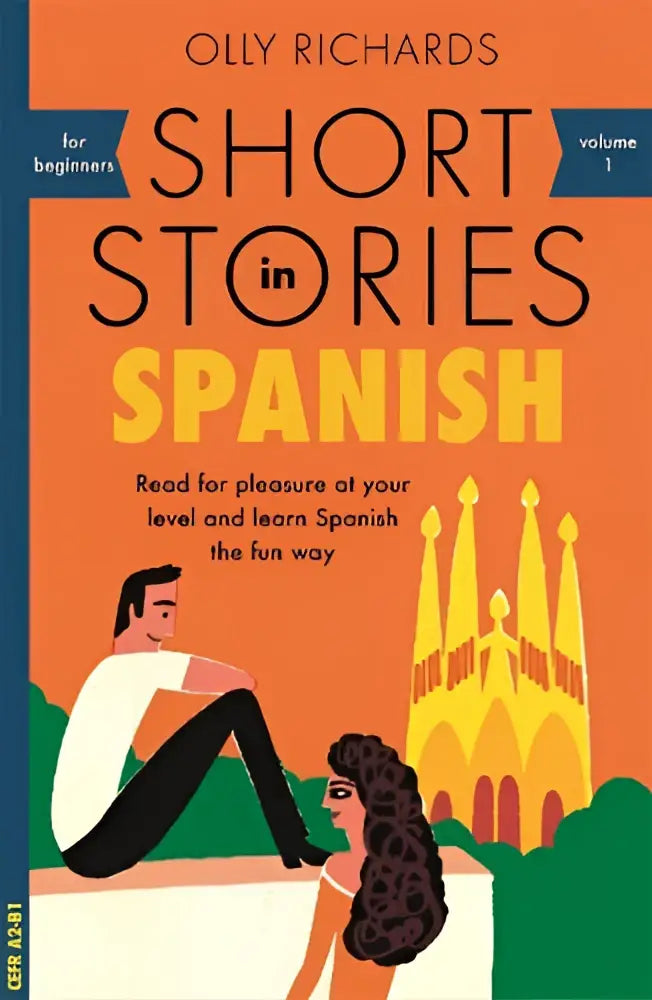 Oranje boekomslag van short stories in spanish door olly richards met illustraties en sagrada familia lees voor plezier