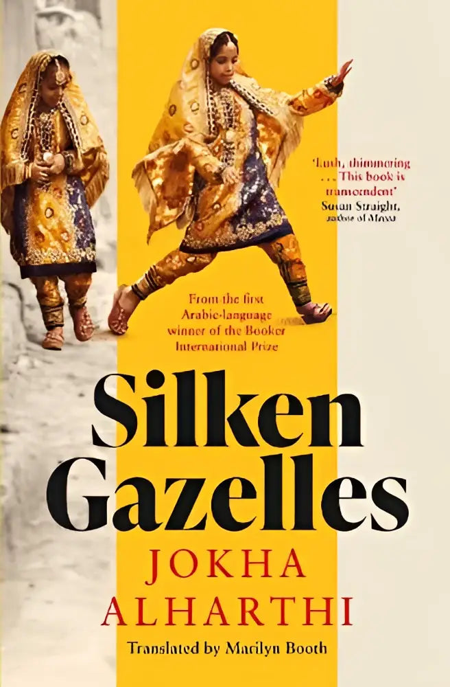 Boekcover van silken gazelles door jokha alharthi met gele achtergrond en twee vrouwen in gouden zijden kleding