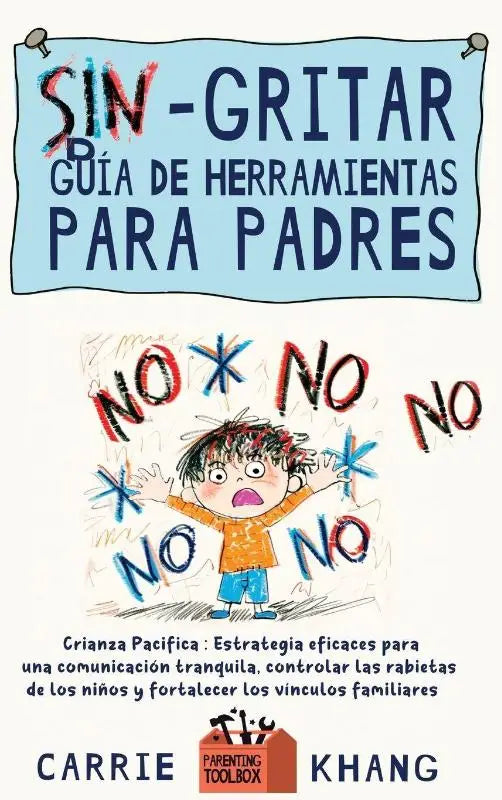 Sin gritar Guía de herramientas para padres