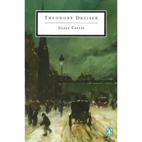 Sister carrie (penguin classics) - sister carrie (penguin classics) - boek
