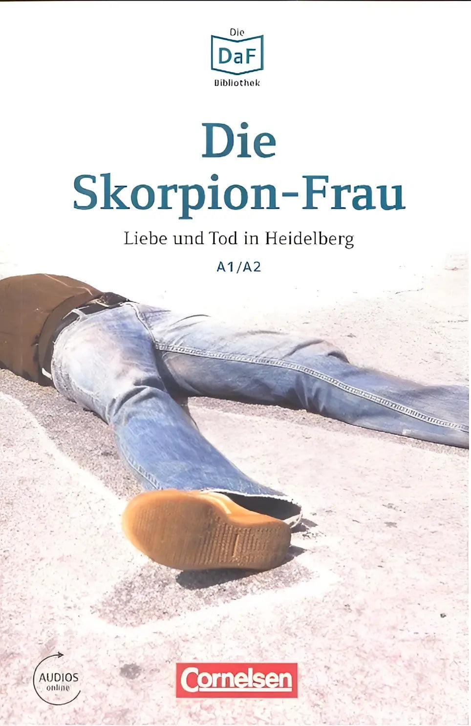 De hoes van de die skorpion-frau a1/a2 luisterboek toont een persoon liggend op straat met blauwe jeans en bruine schoenen voor daf daz-lerenden