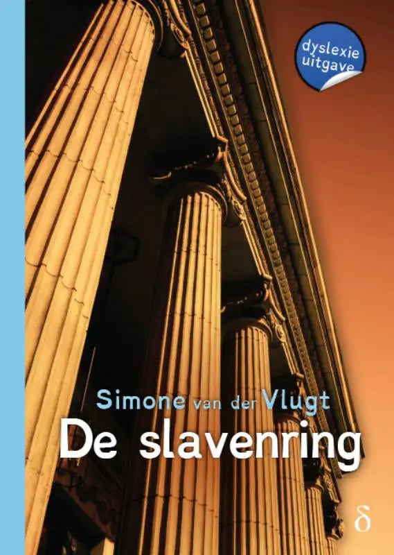 De cover van het boek De slavenring van Simone van der Vlugt met warme foto van klassieke stenen zuilen onder oranje lucht