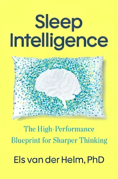 De cover van het boek sleep intelligence door els van der helm phd toont een witte hersensilhouet op een blauwgroene achtergrond