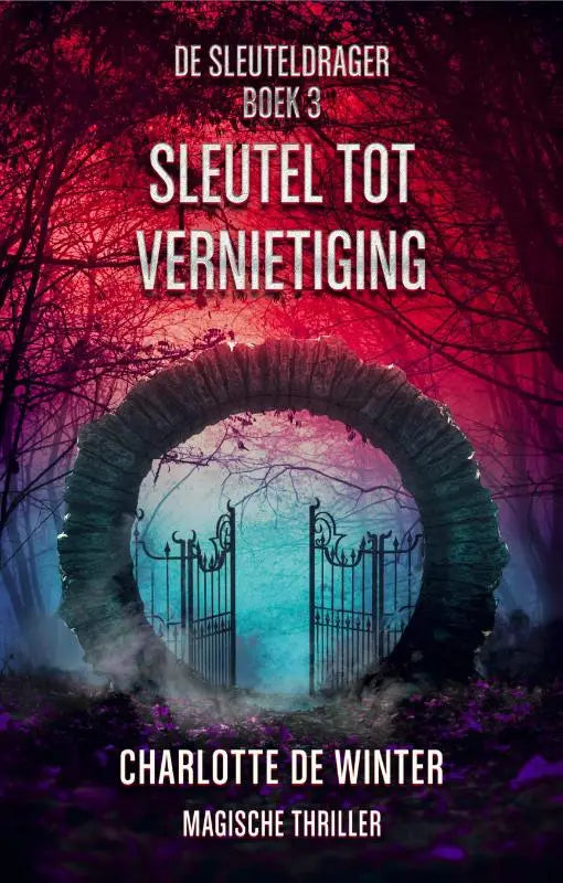 De boekomslag van sleutel tot vernietiging toont een donkere stenen boog en een zwart ijzeren hek met een roodpaarse bosachtergrond