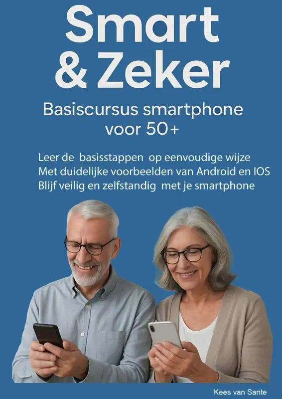 Blauwe basiscursus smartphone poster smart & zeker met duidelijke uitleg en foto’s van ouder echtpaar 50 plus gebruik