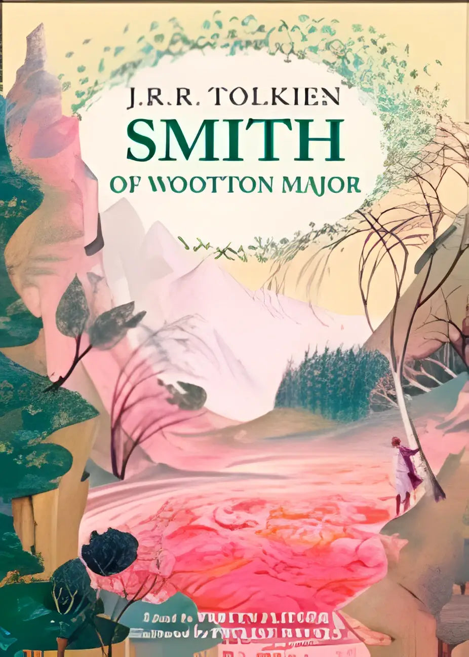 De voorkant van het boek smith of wootton major van j.r.r. tolkien met een kleurrijke illustratie en serif lettertype