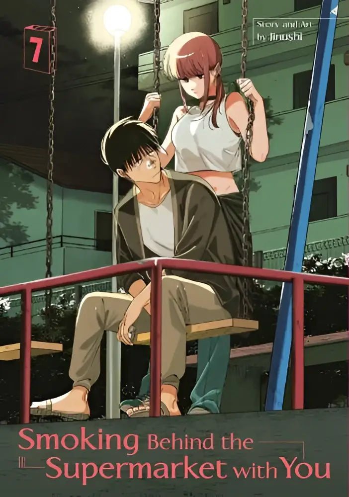 Cover van de manga volume smoking behind the supermarkt with you 07 toont twee karakters schommelend onder een straatlantaarn
