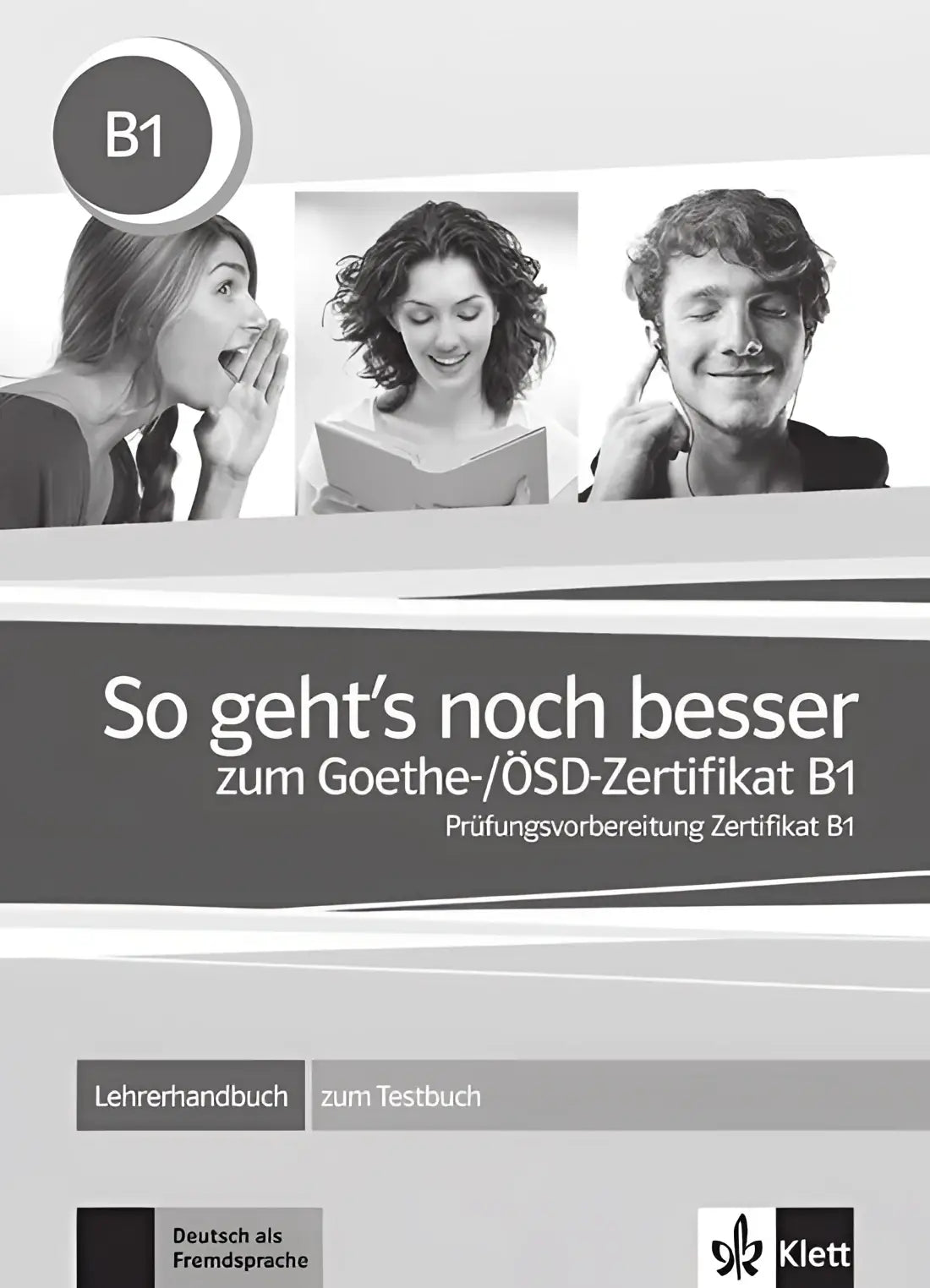 So geht’s noch besser zum goethe-/ösd-zertifikat b1 lehrerhandbuch - so geht’s noch besser zum goethe-/ösd-zertifikat
