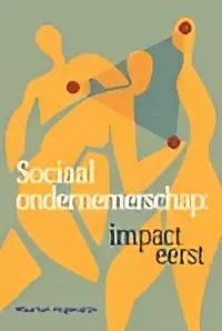 De boekcover toont gestileerde oranje menselijke figuren op een groene achtergrond met de titel sociaal ondernemerschap impact eerst