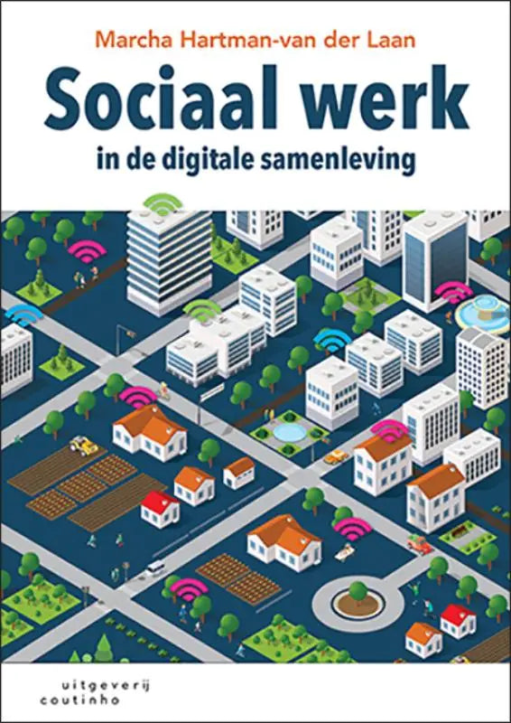 Boekcover Sociaal werk in de digitale samenleving: isometrische digitale stad