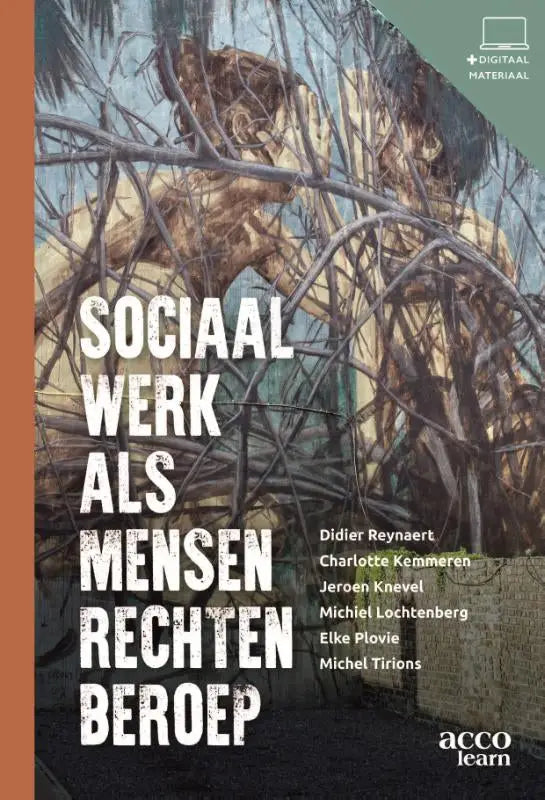 Het boek sociaal werk als mensenrechtenberoep van charlotte kemmeren en didier reynaert toont een textuurlijke aardetint cover met takken en bladmotief