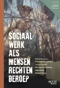 Boekcover sociaal werk als mensenrechtenberoep met zwart gedrukte tekst en subtiele bomen door charlotte kemmeren en didier reynaert