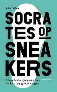 De boekcover van socrates op sneakers toont zwarte hoofdletters op een groene achtergrond en behandelt praktische filosofie