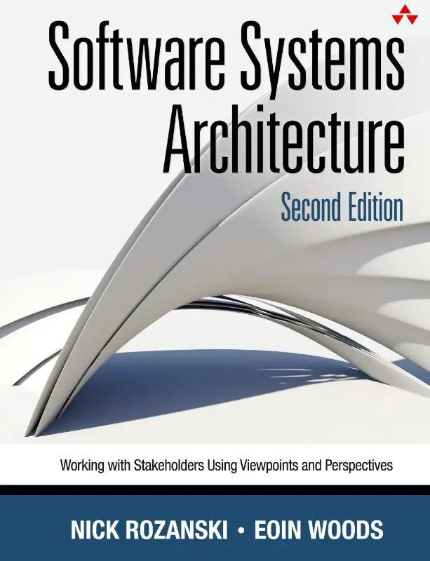 De boekcover van software systems architecture tweede editie door nick rozanski en eoin woods toont een modern wit ontwerp met zwarte tekst