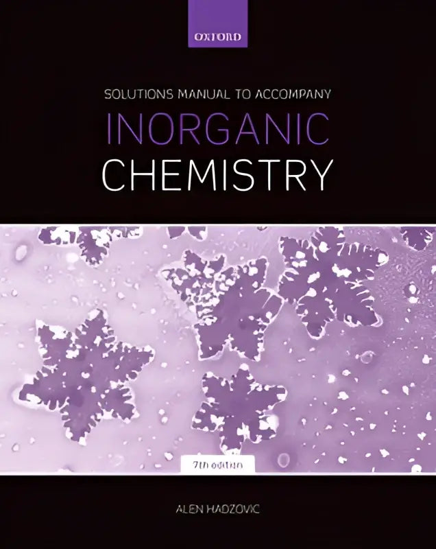 De solutions manual om u te helpen bij het beheersen van anorganische chemie 7e editie door alen hadzovic