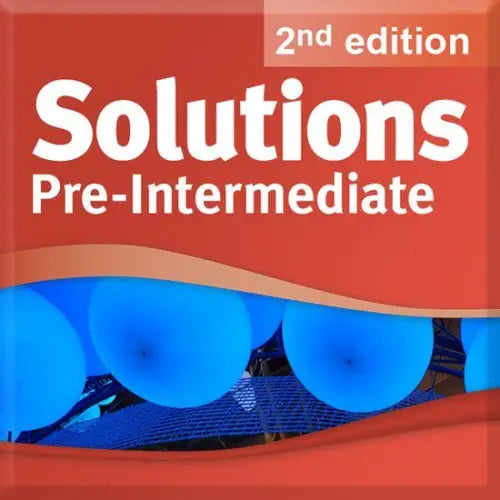 Solutions second edition - pre-intermediate (oxfl) online workbook - solutions second edition - pre-intermediate (oxfl)