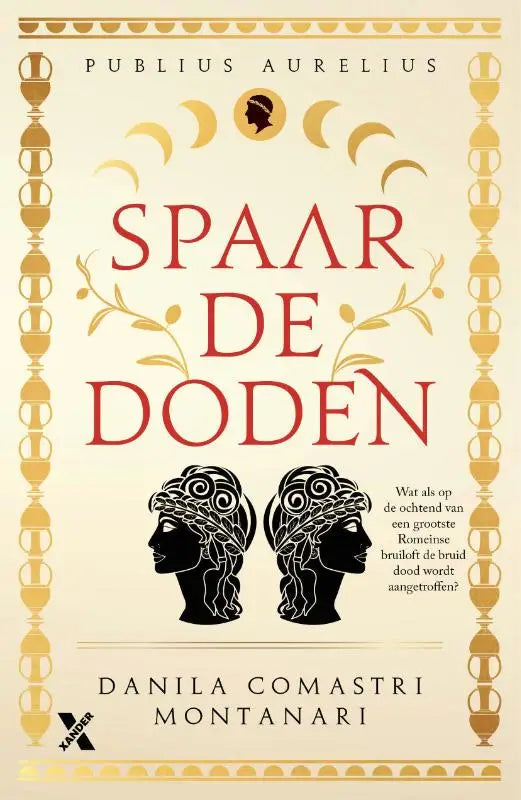 De boekomslag van spaar de doden toont de titel in rode letters met gouden sierlijsten en maansikkelmotieven