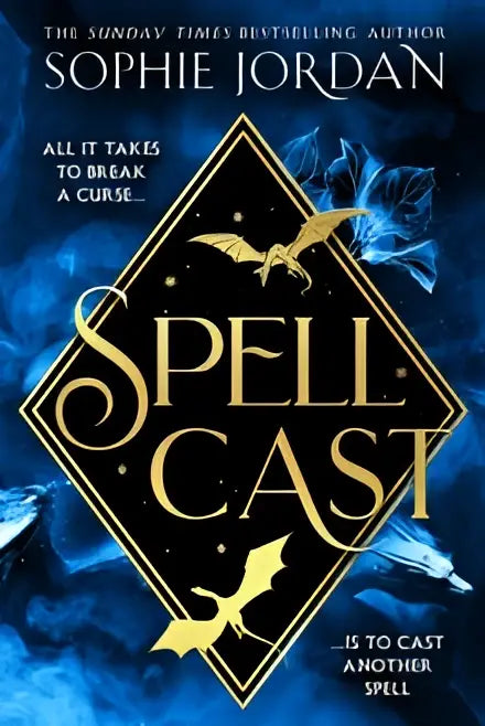 De boekomslag van spellcast van sophie jordan toont gouden letters op een donkerblauwe achtergrond met gloeiende draken