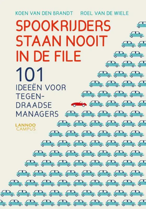 De boekcover van spookrijders staan nooit in de file toont een rode titel en een marineblauwe subtitel voor tegendraadse managers