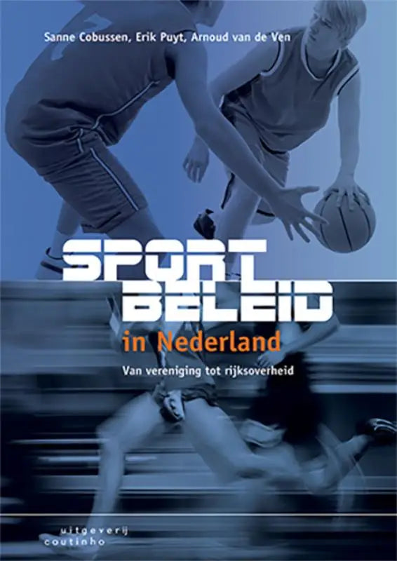Boekcover Sportbeleid in Nederland met blauwe basketbalspelers in beweging