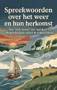 Boekcover van spreekwoorden over het weer en hun herkomst met illustratie van zeilboten en de term rode avond
