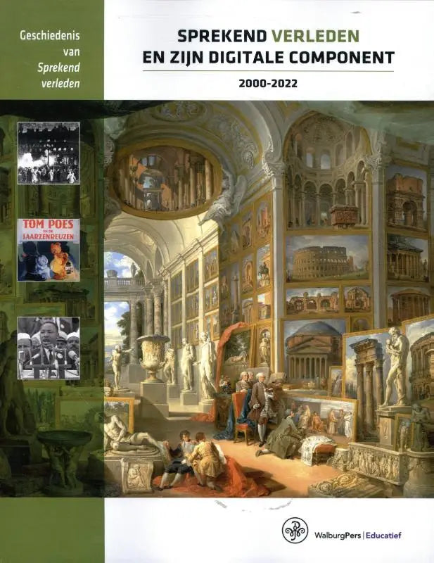 De cover van het boek sprekend verleden en zijn digitale component 2000-2022 toont een klassieke illustratie van een museuminterieur