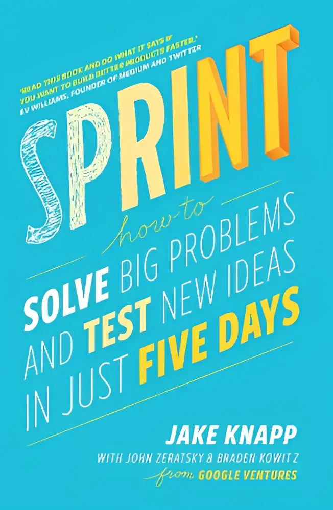 De boekcover van sprint toont gedurfde gele en witte driedimensionale letters tegen een blauw vlak voor het oplossen van business problems met google ventures methoden