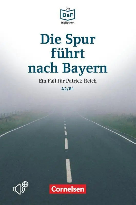 Boekcover van die spur führt nach bayern met de titel in opvallende blauwe letters en een mistige weg als achtergrond
