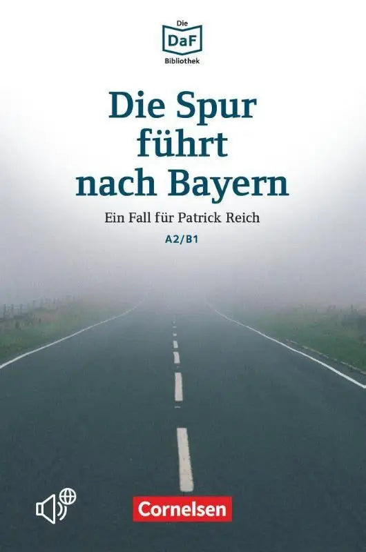De boekcover van die spur führt nach bayern toont een mistige weg met donkere asfalt en witte lijnen onder een bewolkte hemel