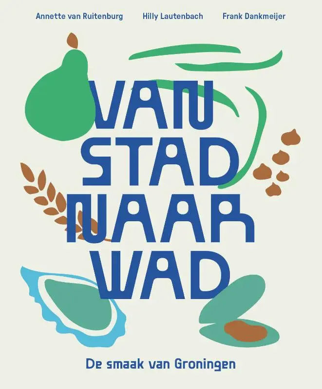 Boek van stad naar wad met blauwe titel en illustraties van groene peren, bruine tarwestengels en blauwe oesters