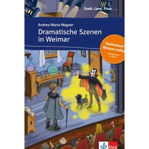 Stadt land fluss.. Dramatische szenen in weimar (a2-b1) buch + access online hörtext - stadt, land, fluss...