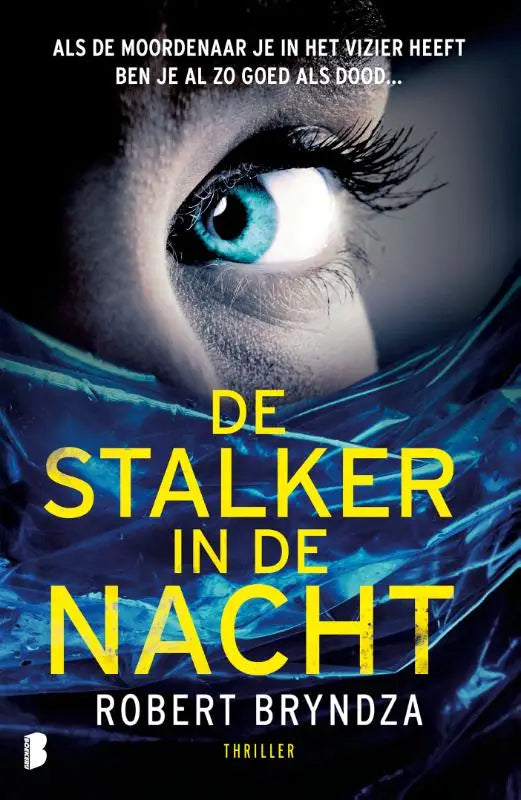 De stalker in de nacht - Als de moordenaar je in het vizier heeft ben je al zo goed als dood…
