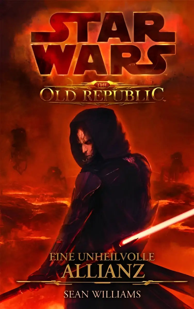 De cover van star wars the old republic roman eine unheilvolle allianz toont een gehulde donkere krijger met een rood lichtzwaard