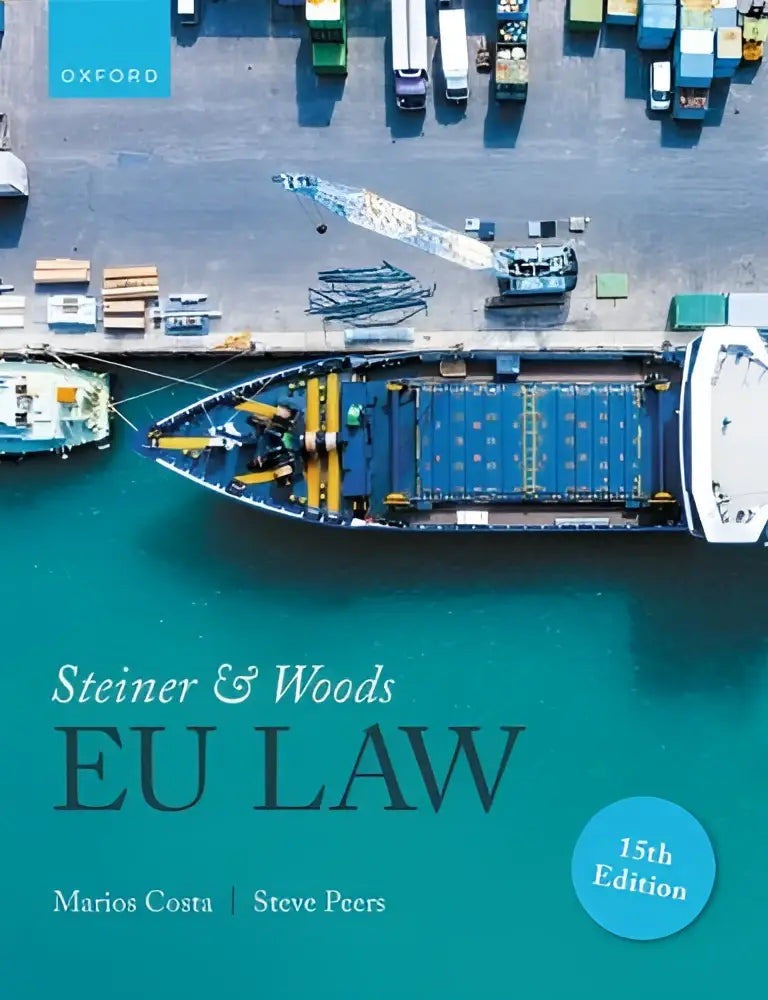 Cover of steiner and woods eu law 15th edition by marios costa and steve peers featuring blue aerial cargo ship port photograph